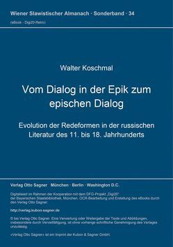 Vom Dialog in der Epik zum epischen Dialog von Koschmal,  Walter