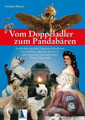 Vom Doppeladler zum Pandabären von Kunze,  Gerhard