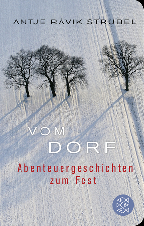 Vom Dorf von Strubel,  Antje Rávik