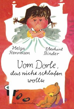 Vom Dorle, das nicht schlafen wollte von Binder,  Eberhard, Renneisen,  Helga