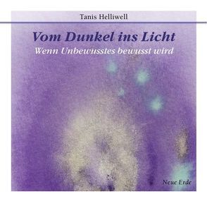 Vom Dunkel ins Licht von Helliwell,  Tanis