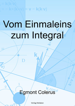 Vom Einmaleins zum Integral von Colerus,  Egmont