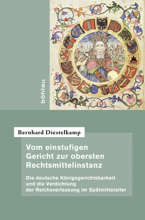 Vom einstufigen Gericht zur obersten Rechtsmittelinstanz von Diestelkamp,  Bernhard