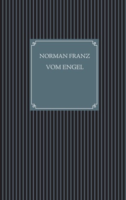 Vom Engel von Franz,  Norman