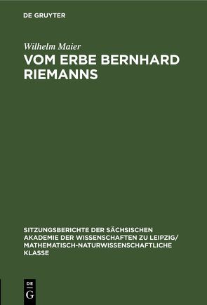 Vom Erbe Bernhard Riemanns von Maier,  Wilhelm