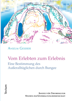 Vom Erlebten zum Erlebnis von Geserer,  Anselm