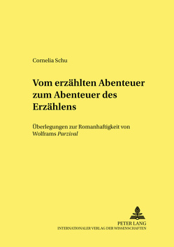 Vom erzählten Abenteuer zum «Abenteuer des Erzählens» von Schu,  Cornelia