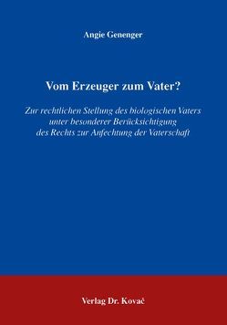 Vom Erzeuger zum Vater? von Genenger,  Angie