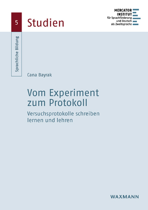 Vom Experiment zum Protokoll von Bayrak,  Cana