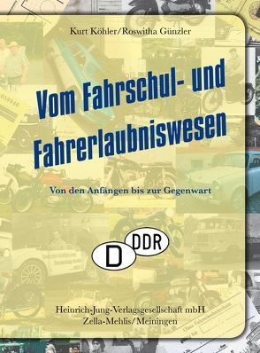 Vom Fahrschul- und Fahrerlaubniswesen von Egen,  Max P, Günzler,  Roswitha, Köhler,  Kurt