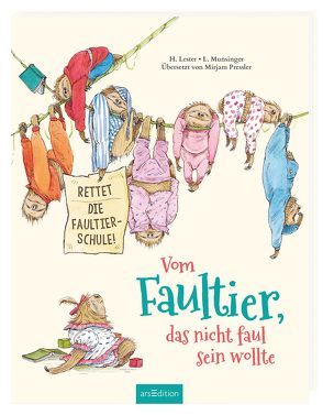 Vom Faultier, das nicht faul sein wollte von Lester,  Helen, Munsinger,  Lynn, Pressler,  Mirjam