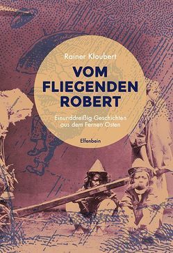 Vom fliegenden Robert von Kloubert,  Rainer