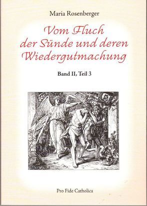 Vom Fluch der Sünde und deren Wiedergutmachung von Rosenberger,  Maria