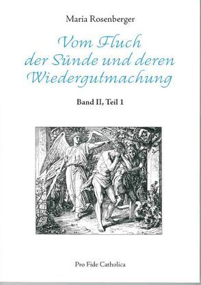 Vom Fluch der Sünde und deren Wiedergutmachung von Rosenberger,  Maria