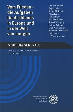 Vom Frieden – die Aufgaben Deutschlands in Europa und in der Welt von morgen