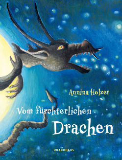 Vom fürchterlichen Drachen von Holzer,  Annina