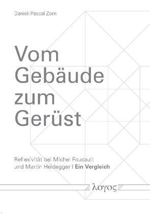 Vom Gebäude zum Gerüst von Zorn,  Daniel-Pascal