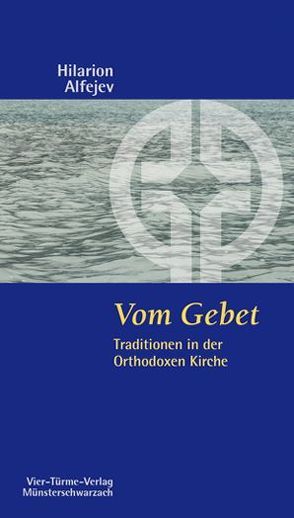 Vom Gebet von Alfejev,  Hilarion, Glienke,  Julian