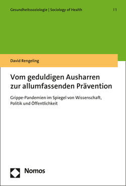 Vom geduldigen Ausharren zur allumfassenden Prävention von Rengeling,  David