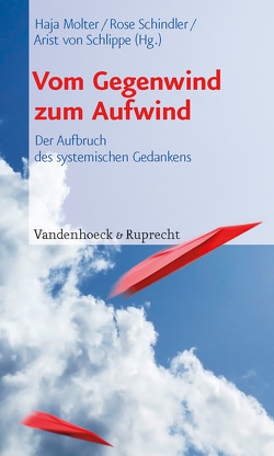 Vom Gegenwind zum Aufwind von Crone,  Ilke, Grabbe,  Michael, Klein,  Rudolf, Kriz,  Jürgen, Loth,  Wolfgang, Ludewig,  Kurt, Ludewig,  Revital, Luitjens,  Peter, Meyerhuber,  Sylke, Molter,  Haja, Nicolai,  Elisabeth, Oestereich,  Cornelia, Otto,  Wiebke, Pelzer,  Kurt, Rotthaus,  Wilhelm, Schindler,  Rose, Schweitzer,  Jochen, Stadler,  Michael A, von Schlippe,  Arist, Wetzels,  Peter, Wullschläger,  Rebecca