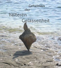 Vom Geheimnis der heiteren Gelassenheit von Reichert,  Gertraud, Steiert,  Julia, Winter,  Karl