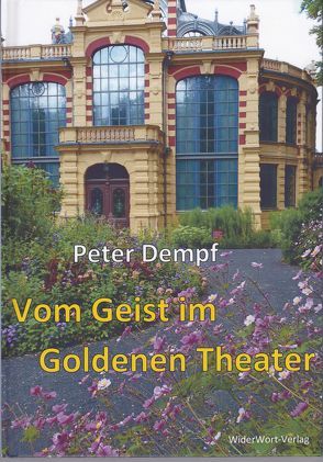 Vom Geist im Goldenen Theater von Dempf,  Peter