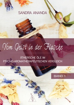 Vom Geist in der Flasche – Band 1 von Ananda,  Sandra