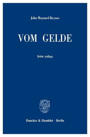 Vom Gelde (A Treatise on Money). von Keynes,  John Maynard