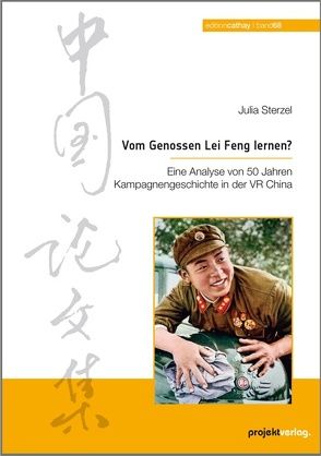 Vom Genossen Lei Feng lernen? von Sterzel,  Julia