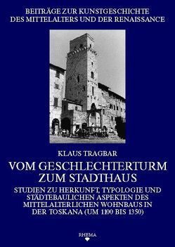 Vom Geschlechterturm zum Stadthaus von Poeschke,  Joachim, Tragbar,  Klaus