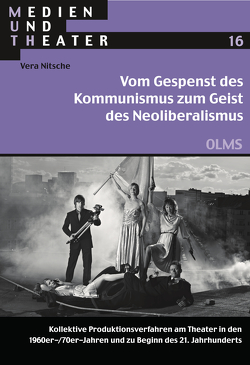 Vom Gespenst des Kommunismus zum Geist des Neoliberalismus von Nitsche,  Vera