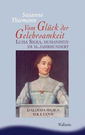 Vom Glück der Gelehrsamkeit von Thiemann,  Susanne