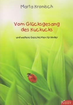 Vom Glücksgesang des Kuckucks von Kronisch,  Marta