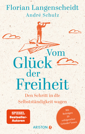 Vom Glück der Freiheit von andré schulz verlag, Langenscheidt,  Florian