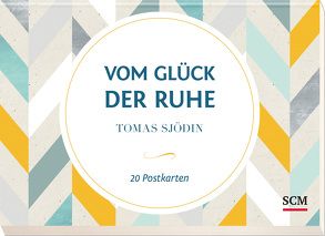 Vom Glück der Ruhe von Sjödin,  Tomas