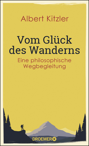 Vom Glück des Wanderns von Kitzler,  Albert