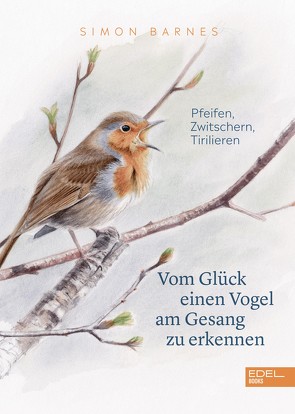 Vom Glück einen Vogel am Gesang zu erkennen von Barnes,  Simon