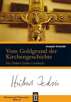 Vom Goldgrund der Kirchengeschichte von Overath,  Joseph