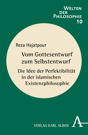 Vom Gottesentwurf zum Selbstentwurf von Hajatpour,  Reza