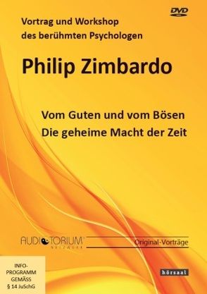 Vom Guten und vom Bösen von Zimbardo,  Philip