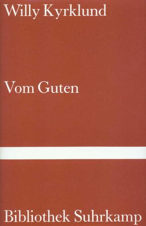 Vom Guten von Gundlach,  Angelika, Kyrklund,  Willy