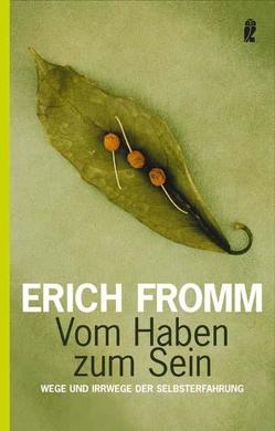 Vom Haben zum Sein von Fromm,  Erich