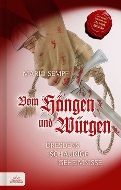 Vom Hängen und Würgen von Benecke,  Mark, Genesis,  Marita, Sempf,  Mario, Zahn,  Thomas