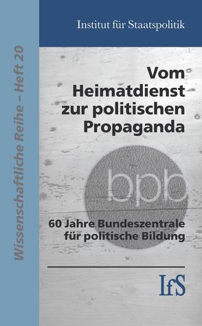 Vom Heimatdienst zur politischen Propaganda