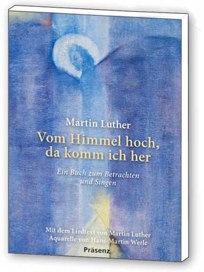 Vom Himmel hoch, da komm ich her von Erich,  Koslowski, Luther,  Martin, Werle,  Hans Martin