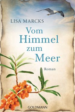 Vom Himmel zum Meer von Marcks,  Lisa