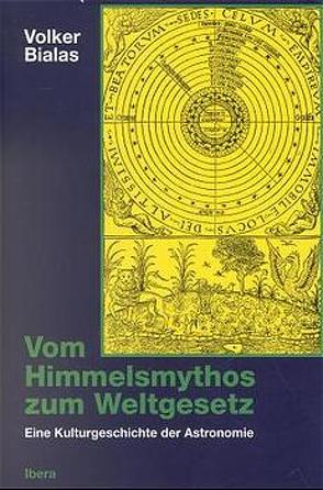 Vom Himmelsmythos zum Weltgesetz von Bialas,  Volker