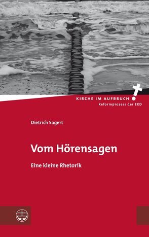 Vom Hörensagen von Sagert,  Dietrich