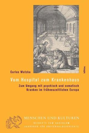 Vom Hospital zum Krankenhaus von Watzka,  Carlos