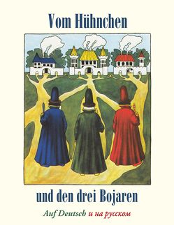 Vom Hühnchen und den drei Bojaren / Katzbart der Mächtige von Afanassjew,  Alexander, Polentz,  Wolfgang von, Sworykin,  Boris